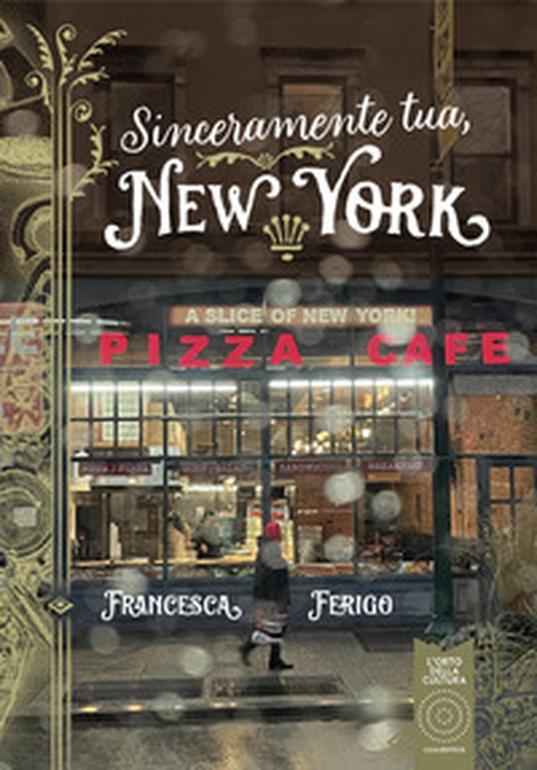 Sinceramente tua, New York - Librerie.coop Sinceramente tua, New York - Librerie.coop