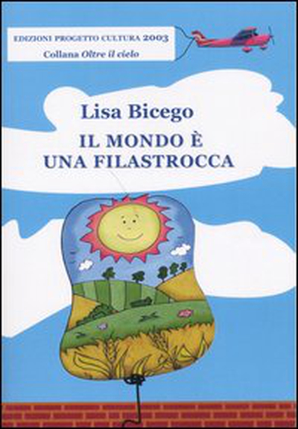 Il mondo è una filastrocca - Librerie.coop Il mondo è una filastrocca - Librerie.coop