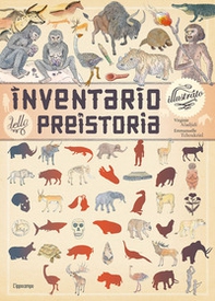 Inventario illustrato della preistoria - Librerie.coop