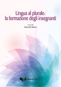 Lingua al plurale: la formazione degli insegnanti - Librerie.coop