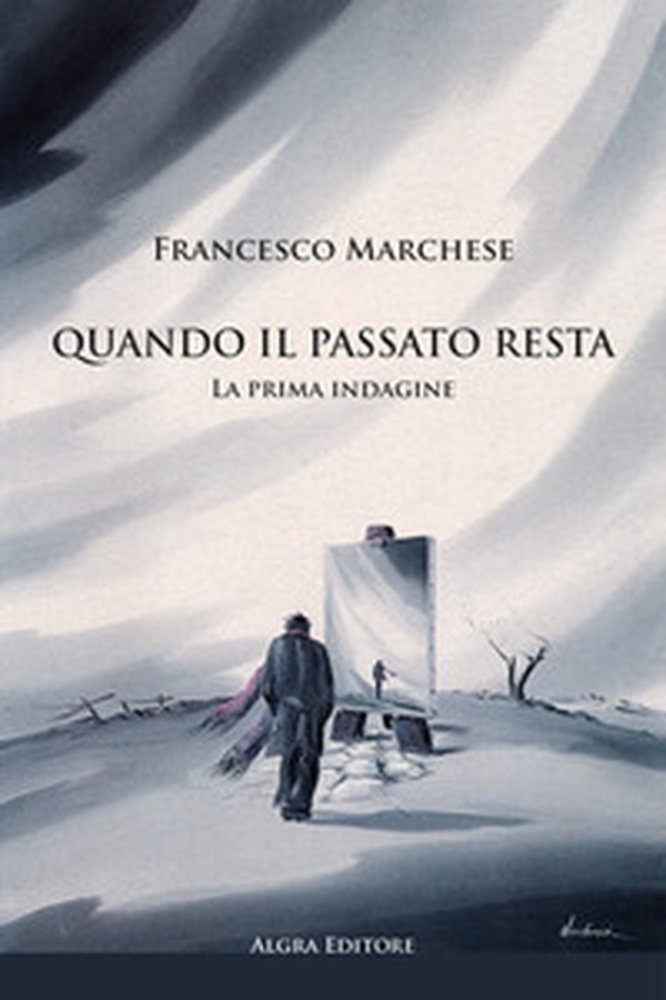 Quando il passato resta. La prima indagine - Librerie.coop Quando il passato resta. La prima indagine - Librerie.coop