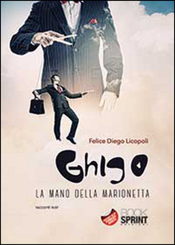 Ghigo. La mano della marionetta - Librerie.coop Ghigo. La mano della marionetta - Librerie.coop