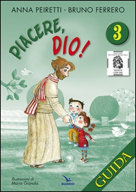 Piacere Dio! Guida - Vol. 3 - Librerie.coop Piacere Dio! Guida - Vol. 3 - Librerie.coop