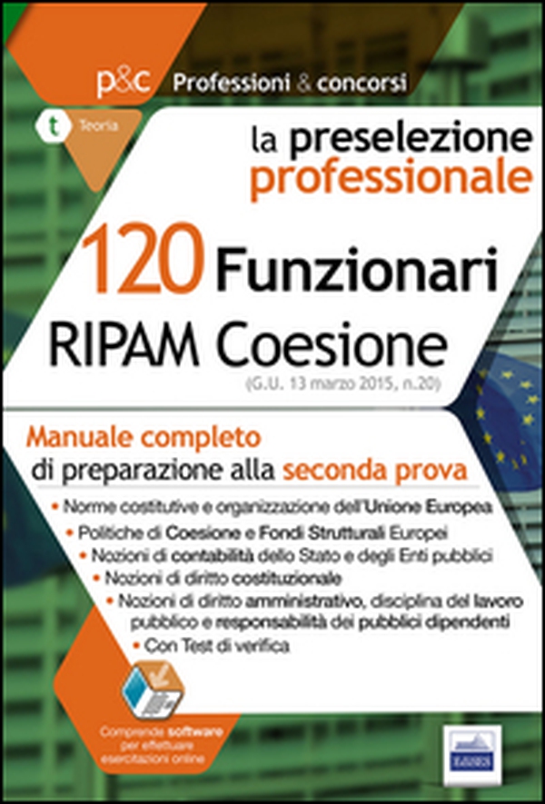 120 Funzionari RIPAM Coesione. Manuale completo di preparazione alla seconda prova - Librerie.coop 120 Funzionari RIPAM Coesione. Manuale completo di preparazione alla seconda prova - Librerie.coop