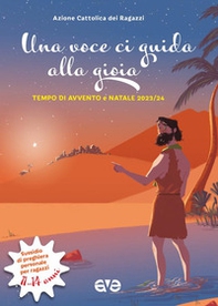 Una voce ci guida alla gioia. Avvento e Natale - Vol. 3 - Librerie.coop