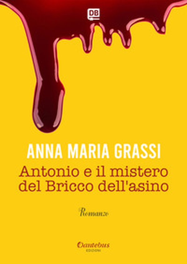 Antonio e il mistero del Bricco dell'asino - Librerie.coop Antonio e il mistero del Bricco dell'asino - Librerie.coop
