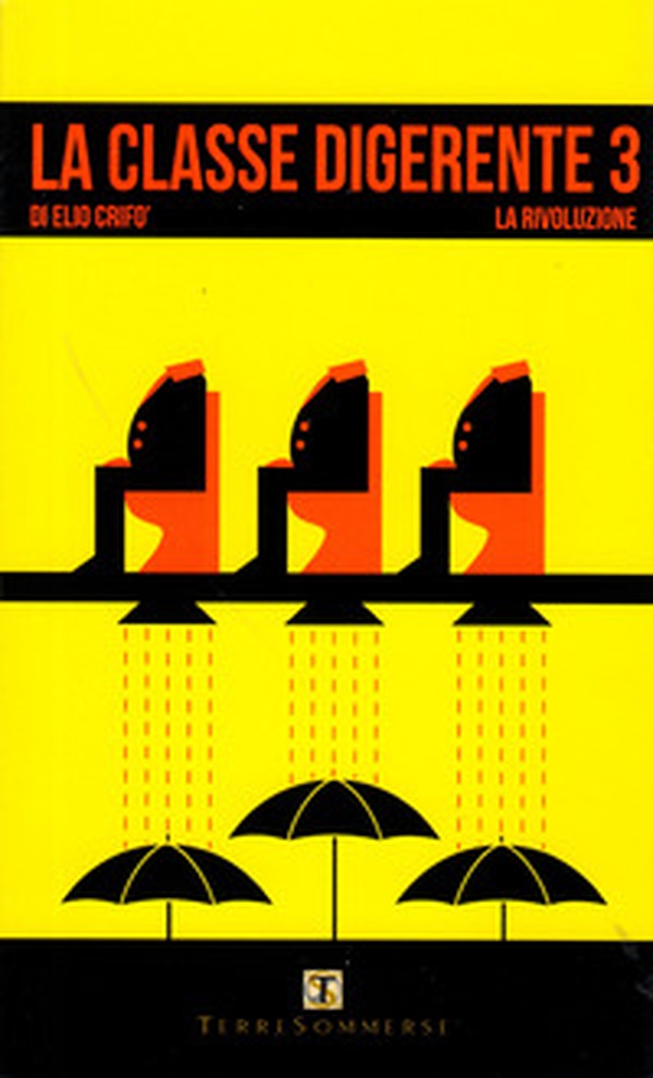 La classe digerente 3. La rivoluzione - Librerie.coop La classe digerente 3. La rivoluzione - Librerie.coop