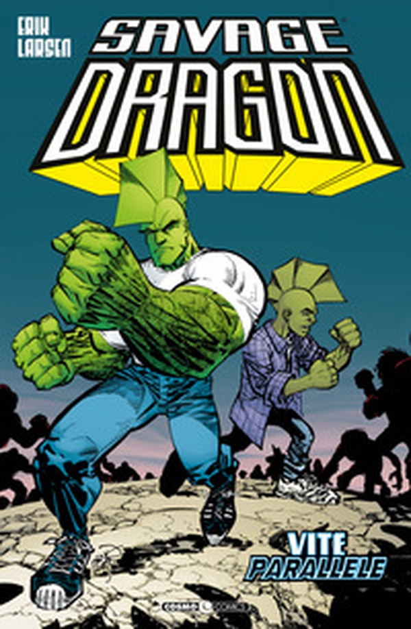 Savage Dragon - Librerie.coop Savage Dragon - Librerie.coop