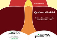 Il rilievo dei sinistri stradali e norma UNI 11472-2019. Quaderni giuridici - Librerie.coop