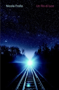 Un filo di luce - Librerie.coop