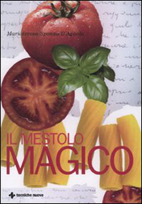 Il mestolo magico - Librerie.coop Il mestolo magico - Librerie.coop