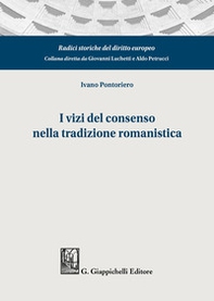 I vizi del consenso nella tradizione romanistica - Librerie.coop