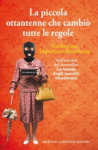 La piccola ottantenne che cambiò tutte le regole - Librerie.coop La piccola ottantenne che cambiò tutte le regole - Librerie.coop