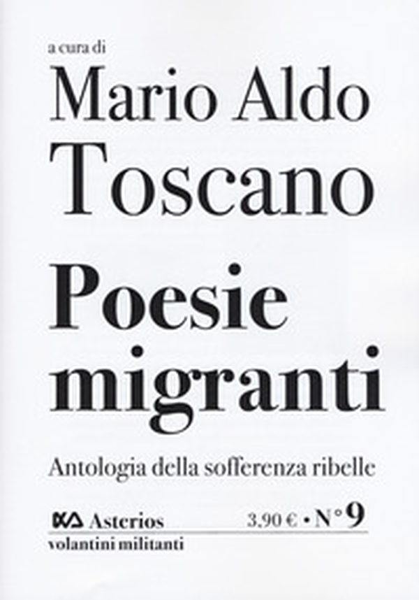 Poesie migranti. Antologia della sofferenza ribelle - Librerie.coop Poesie migranti. Antologia della sofferenza ribelle - Librerie.coop