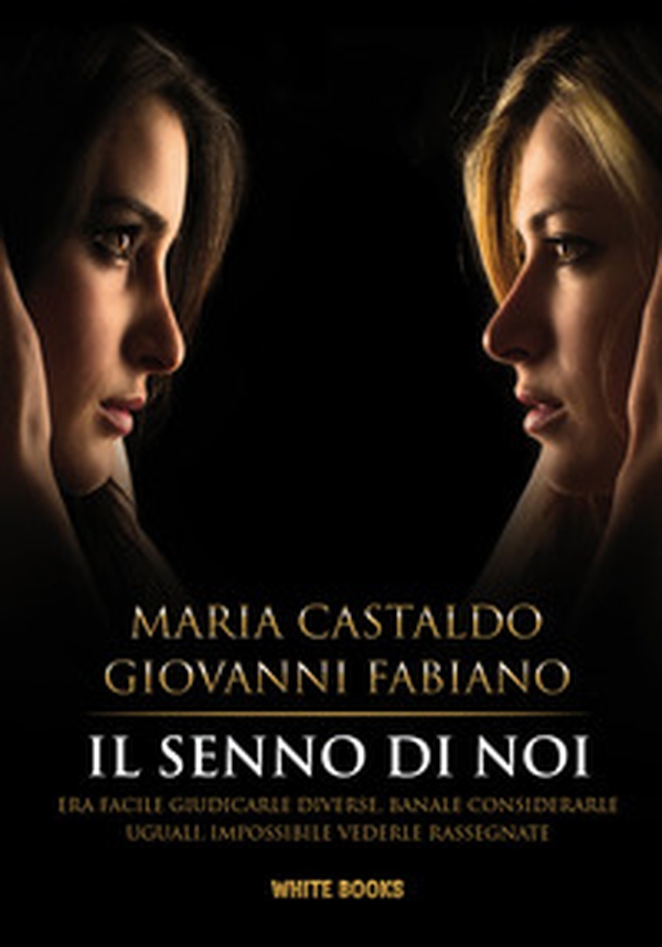 Il senno di noi. Era facile giudicarle diverse, banale considerarle uguali, impossibile vederle rassegnate - Librerie.coop Il senno di noi. Era facile giudicarle diverse, banale considerarle uguali, impossibile vederle rassegnate - Librerie.coop