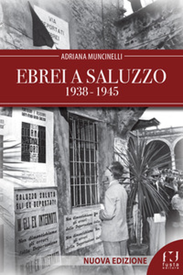 Ebrei a Saluzzo 1938-1945 - Librerie.coop Ebrei a Saluzzo 1938-1945 - Librerie.coop