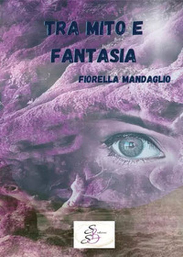 Tra mito e fantasia. Metaxý mýthou kai fantasías - Librerie.coop Tra mito e fantasia. Metaxý mýthou kai fantasías - Librerie.coop