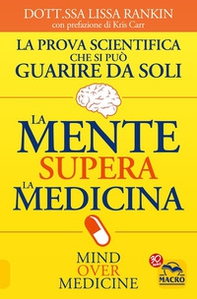 La mente supera la medicina - Librerie.coop La mente supera la medicina - Librerie.coop