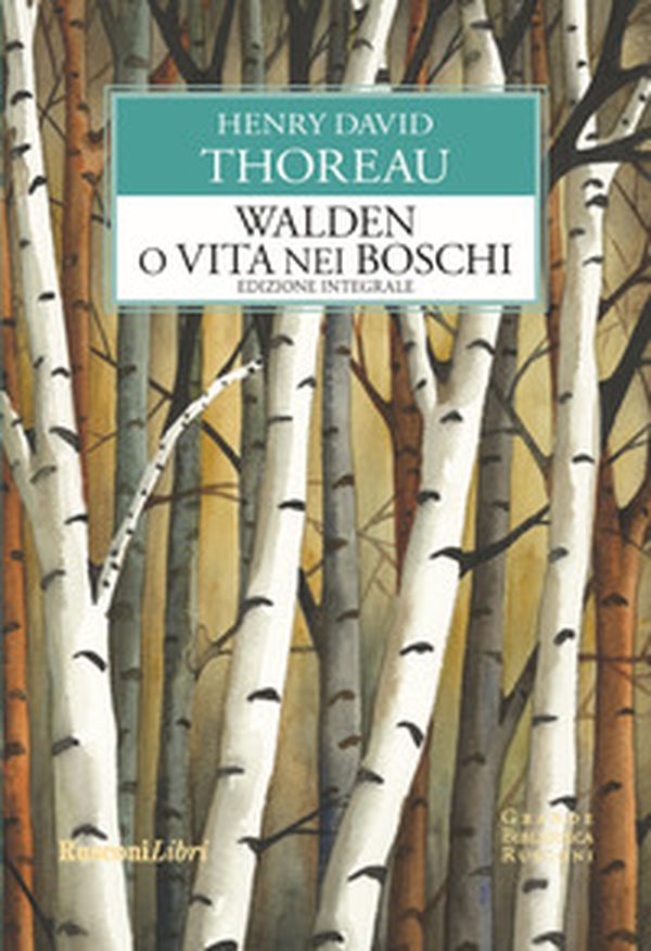 Walden o Vita nei boschi - Librerie.coop Walden o Vita nei boschi - Librerie.coop