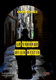 Lo sguardo della bestia - Librerie.coop