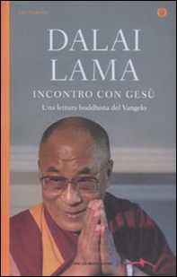 Incontro con Gesù. Una lettura buddhista del Vangelo - Librerie.coop