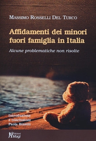 Affidamenti dei minori fuori famiglia in Italia. Alcune problematiche non risolte - Librerie.coop