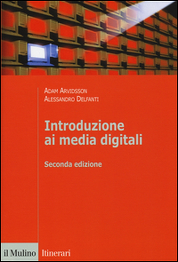 Introduzione ai media digitali - Librerie.coop Introduzione ai media digitali - Librerie.coop