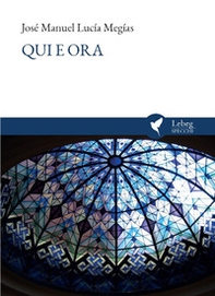 Qui e ora. Aquí y ahora - Librerie.coop