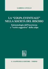 La «colpa eventuale» nella società del rischio. - Librerie.coop
