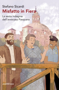 Misfatto in fiera. La sesta indagine dell'avvocato Pasquero - Librerie.coop