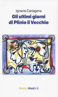 Gli ultimi giorni di Plinio il Vecchio-Los últimos días de Plinio el Viejo - Librerie.coop Gli ultimi giorni di Plinio il Vecchio-Los últimos días de Plinio el Viejo - Librerie.coop