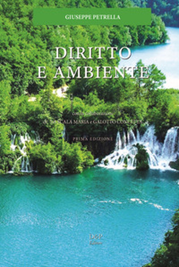 Diritto e ambiente. In cammino verso la transizione - Librerie.coop Diritto e ambiente. In cammino verso la transizione - Librerie.coop