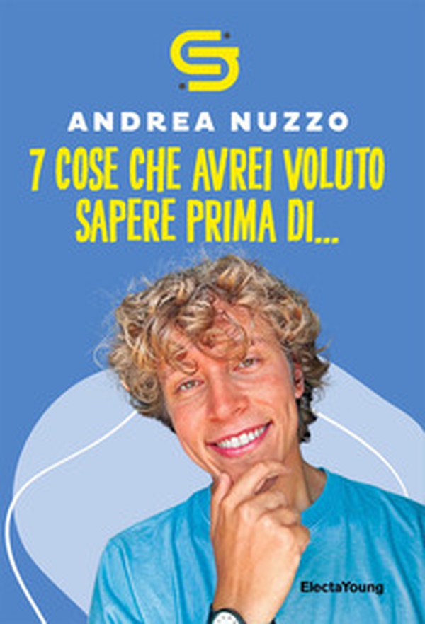 7 cose che avrei voluto sapere prima di... - Librerie.coop 7 cose che avrei voluto sapere prima di... - Librerie.coop