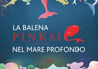 Pinksie la balena rosa - Librerie.coop Pinksie la balena rosa - Librerie.coop