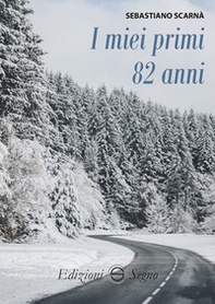 I miei primi 82 anni - Librerie.coop I miei primi 82 anni - Librerie.coop