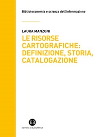Le risorse cartografiche: definizione, storia, catalogazione - Librerie.coop Le risorse cartografiche: definizione, storia, catalogazione - Librerie.coop