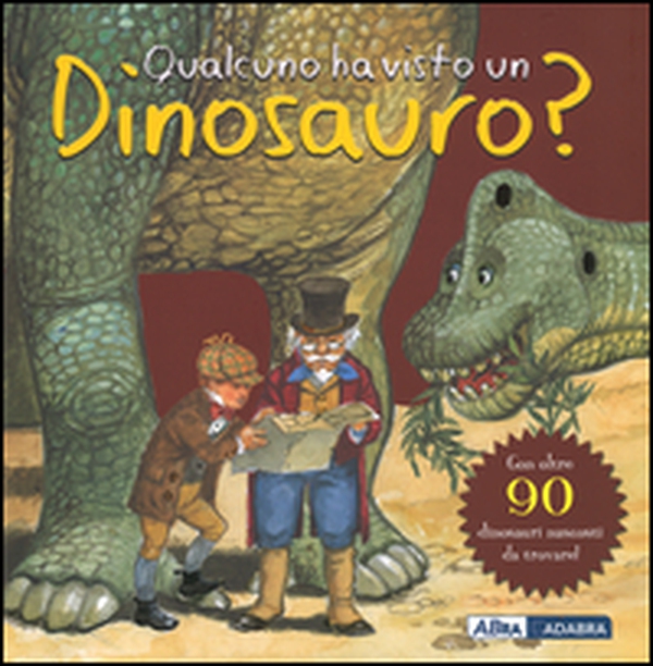 Qualcuno ha visto un dinosauro? - Librerie.coop Qualcuno ha visto un dinosauro? - Librerie.coop