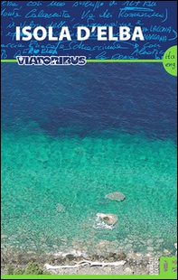 Isola d'Elba. Ediz. italiana e inglese - Librerie.coop