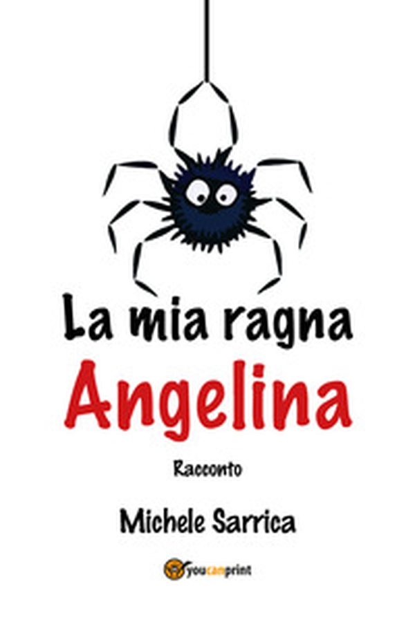 La mia ragna Angelina - Librerie.coop La mia ragna Angelina - Librerie.coop
