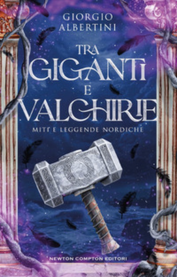 Tra giganti e valchirie. Miti e leggende nordiche - Librerie.coop Tra giganti e valchirie. Miti e leggende nordiche - Librerie.coop