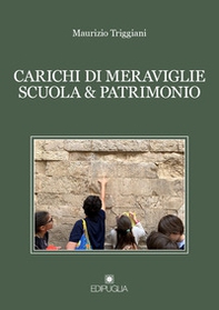 Carichi di meraviglie scuola & patrimonio - Librerie.coop