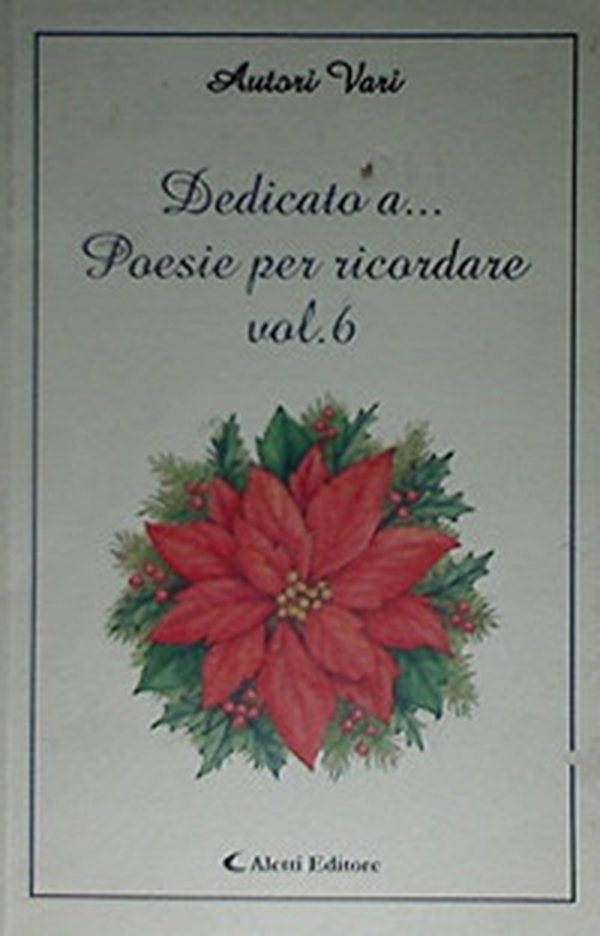 Dedicato a... Poesie per ricordare - Librerie.coop