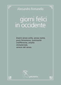 Giorni felici in Occidente - Librerie.coop