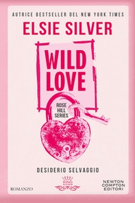 Wild love. Desiderio selvaggio - Librerie.coop