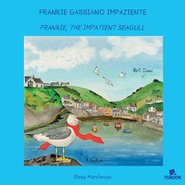 Frankie gabbiano impaziente - Librerie.coop Frankie gabbiano impaziente - Librerie.coop