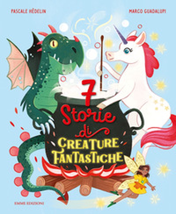 7 storie di creature fantastiche - Librerie.coop 7 storie di creature fantastiche - Librerie.coop