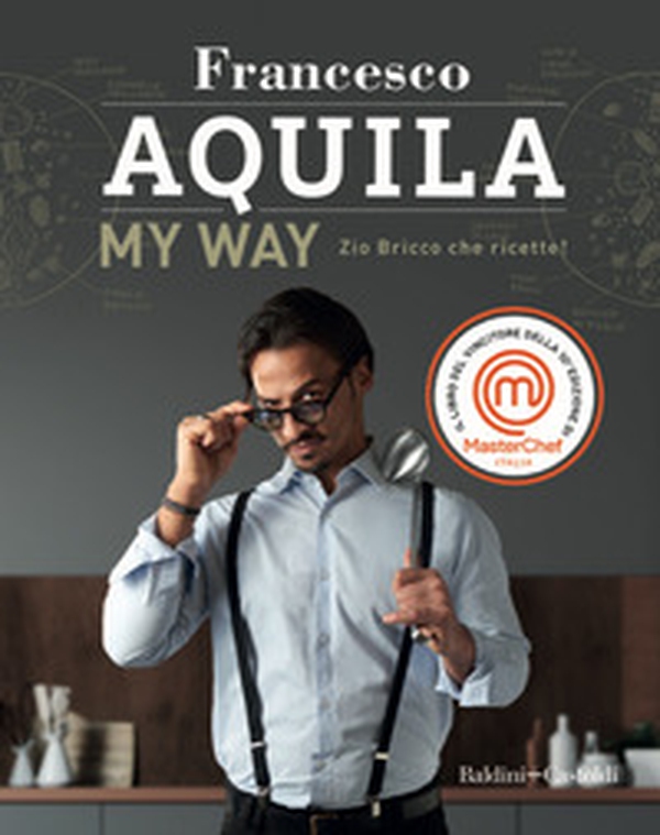My Way. Zio Bricco che ricette! - Librerie.coop My Way. Zio Bricco che ricette! - Librerie.coop