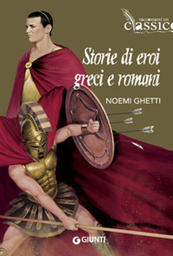 Storie di eroi greci e romani - Librerie.coop Storie di eroi greci e romani - Librerie.coop