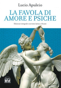La favola di Amore e Psiche. Testo latino a fronte - Librerie.coop