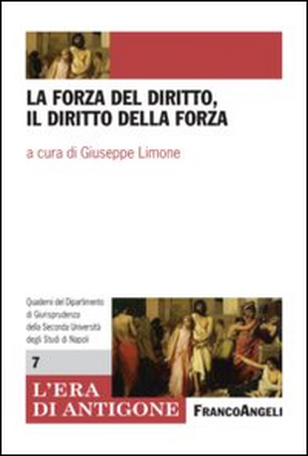 La forza del diritto, il diritto della forza - Librerie.coop La forza del diritto, il diritto della forza - Librerie.coop